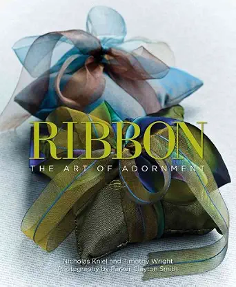 Ribbon: The Art of the Adornment-Wow! eBook