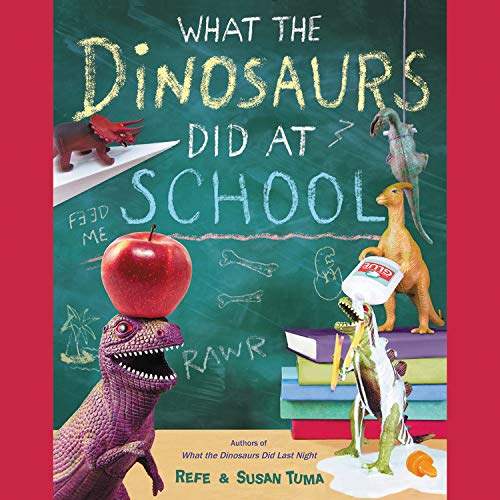 Cover art for What the Dinosaurs Did at School