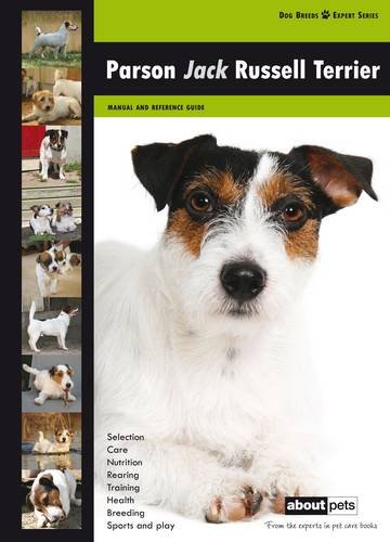 Parson Jack Russell Terrier (Dog Breed Expert Series)