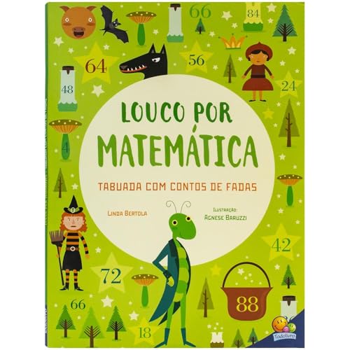 Louco por Matemática: Tabuada com Contos de Fadas - White Star s.r.l.