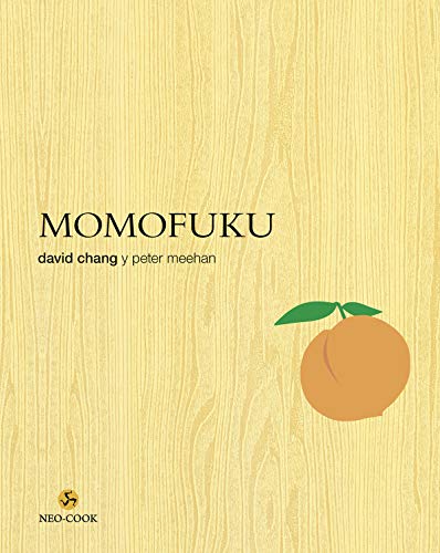 Momofuku. La revolucionaria cocina de David Chang (NeoPerson Cook)