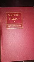 Nature, M.D. Healing Forces of Heat, Water, Light, Electricity and Exercise B000U29CNO Book Cover