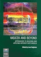 Vasicek And Beyond Approaches to Building and Applying Interest Rate Models 1899332553 Book Cover