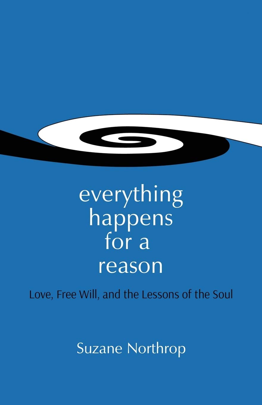 Everything Happens For A Reason: Love, Free Wil. Northrop<|