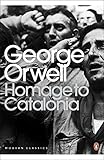  Homage to Catalonia: George Orwell (Penguin Modern Classics)