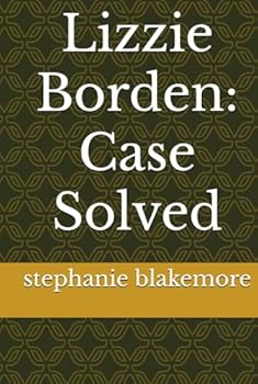 Hardcover Lizzie Borden: Case Solved Book