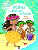 Mohea E A Danca Da Rainha. Colecao Minimiki 8550703079 Book Cover