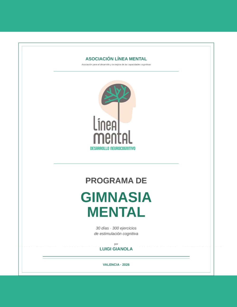 Programa de Gimnasia Mental: 30 días · 300 ejercicios de estimulación cognitiva