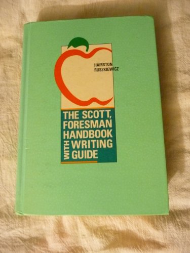 The Scott, Foresman handbook with writing guide 0673463044 Book Cover