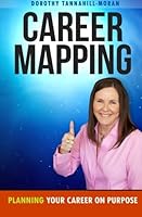Career Mapping : Planning Your Career on Purpose 099702450X Book Cover
