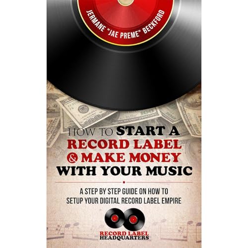 How to Start a Record Label &amp;amp; Make Money with Your Music | Jae Beckford episode artwork