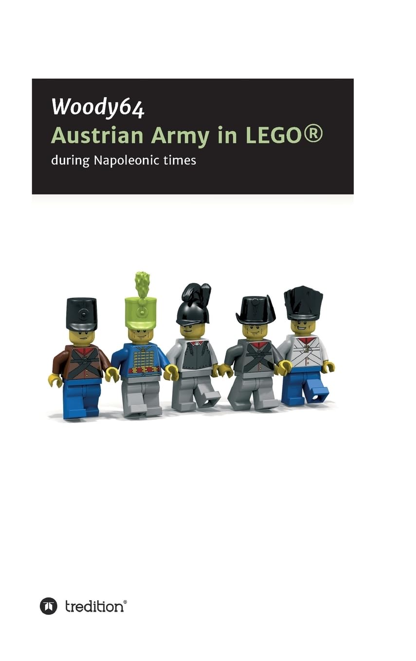 Austrian Army in LEGO(R): during Napoleonic times