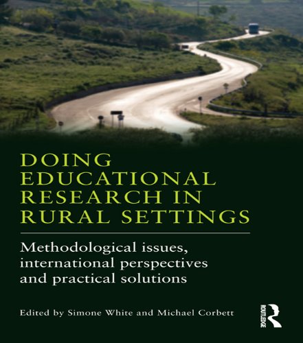 Doing Educational Research in Rural Settings: Methodological issues, international perspectives and practical solutions (English Edition)