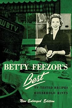 Paperback Betty Feezor's Best: Recipes, Meal Planning, Low Calorie Menus and Recipes, Food Preservation, Party Plans, Household Hints Book