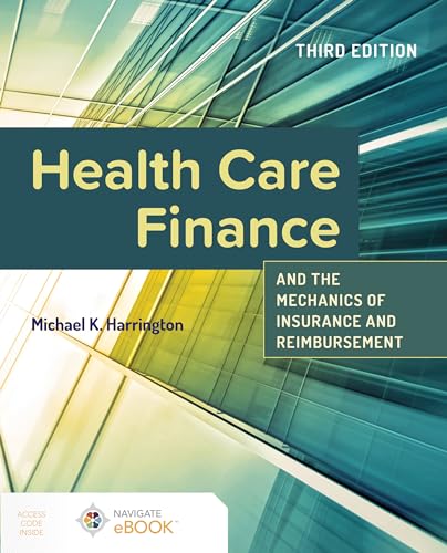 Health Care Finance and the Mechanics of Insurance and Reimbursem...