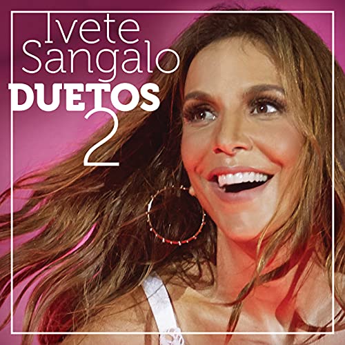 play-duetos-2-by-ivete-sangalo-on-amazon-music