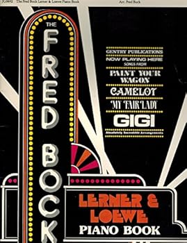 Unknown Binding The Fred Bock Lerner & Loewe Piano Book. < Arranged by Fred Bock. > Book