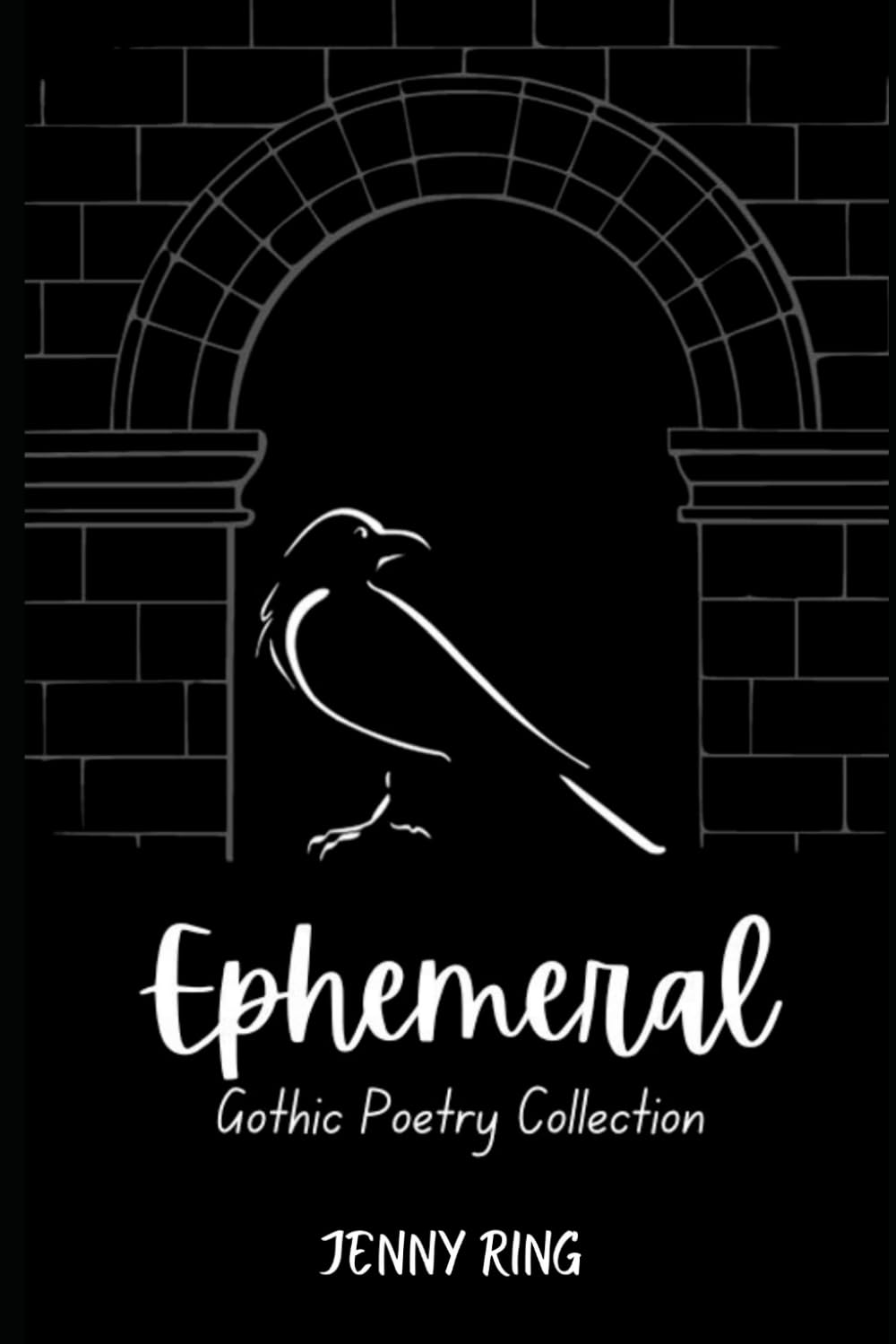 Ephemeral: Gothic Poetry Collection