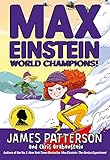  Max Einstein: World Champions! (Max Einstein Series Book 4) (English Edition)