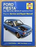  Ford Fiesta (Petrol) 1983-89 Service and Repair Manual (Haynes Service and Repair Manuals)