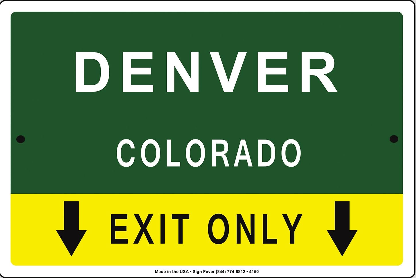 Denver Colorado Exit Only Road Highway State City Exit Notice Metal Sig