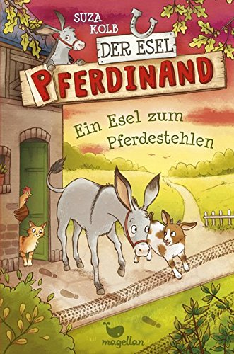 Der Esel Pferdinand – Ein Esel zum Pferdestehlen – Band 2 Der Esel Pferdinand – Ein Esel zum Pferdestehlen – Band 2