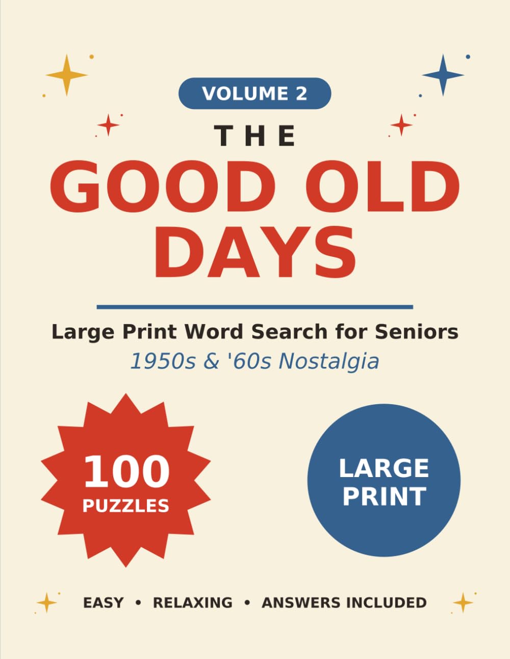 The Good Old Days (Large Print Word Search for Seniors: 1950s and '60s Nostalgia)