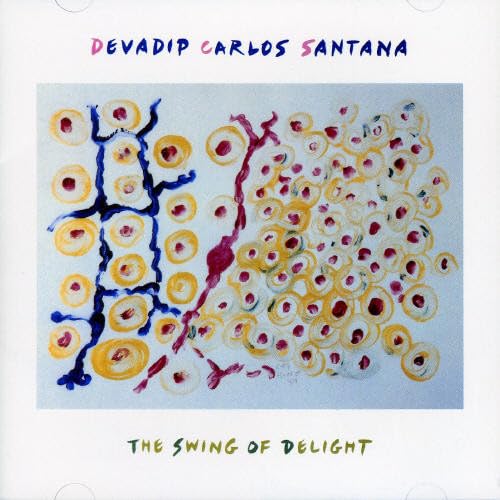 CARLOS SANTANA DEVADIP CARLOS SANTANA カルロス・サンタナ - The Swing Of Delight = スイング・オブ・デライト - Disque CD