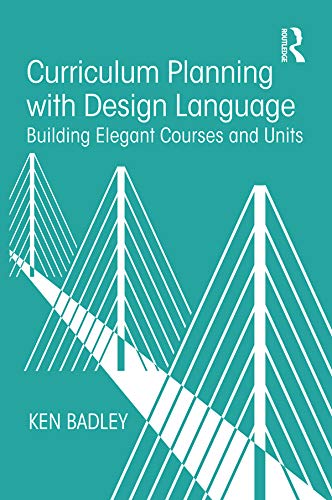 Curriculum Planning with Design Language: Building Elegant Courses and Units
