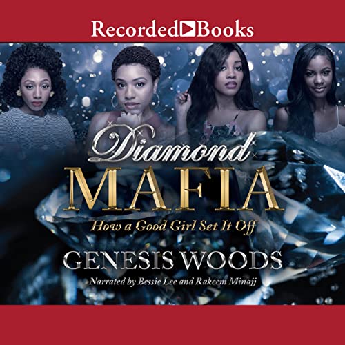Diamond Mafia: Comment Une Bonne Fille l'a mis en Valeur