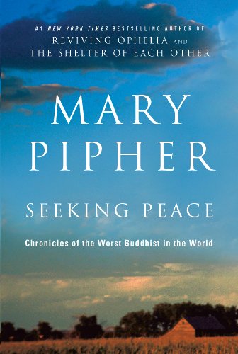 Seeking Peace: Chronicles of the Worst Buddhist in the World