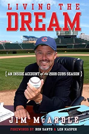 Living the Dream: An Inside Account of the 2008 Cubs Season book cover
