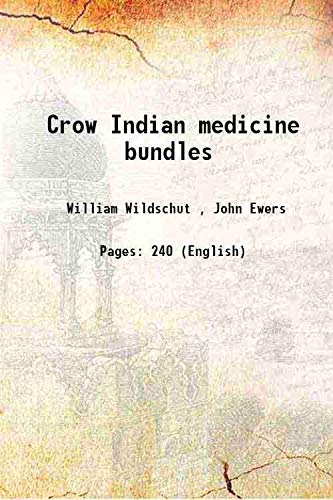 Crow Indian medicine bundles 1960: John C. Ewers: 9789333453233: Amazon ...