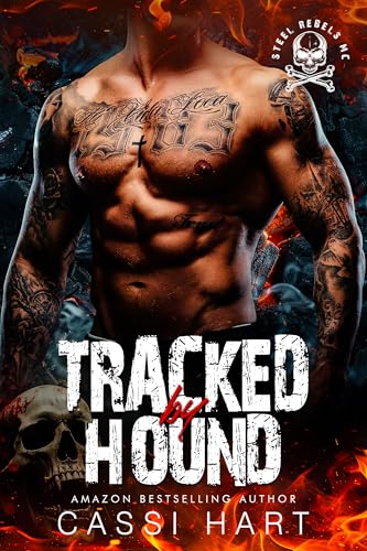 Tracked by Hound: Motorcycle Club Romance Book 5 (Steel Rebels MC)