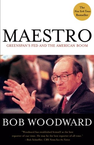 Maestro: Greenspan's Fed and the American Boom (Greenspan, Alan)