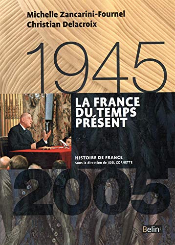 La France du temps présent 1945-2005 - Format compact