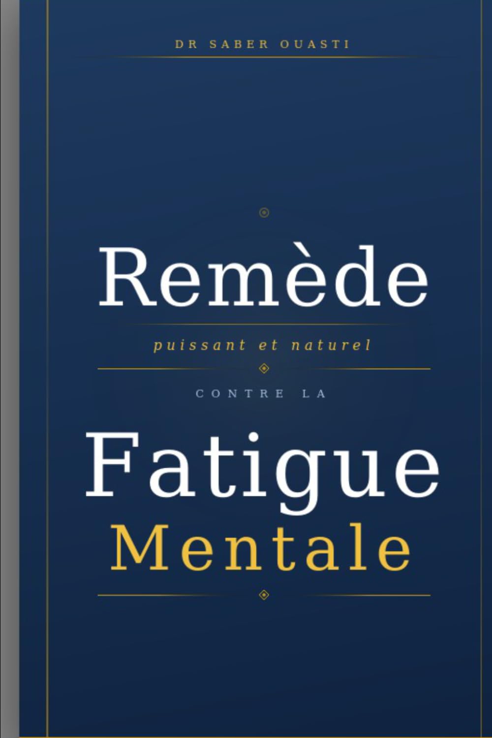 REMÈDE PUISSANT ET NATUREL CONTRE LA FATIGUE MENTALE: Comment les rituels libèrent votre cerveau