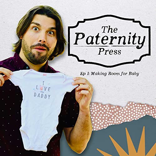 Ep. 1 - Making Room for Baby