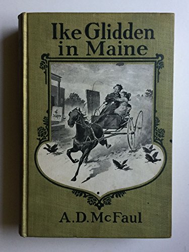 Ike Glidden in Maine: a story of rural life in ... B000SSMJRQ Book Cover