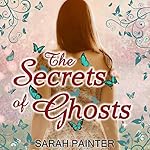 Cover of The Secrets of Ghosts