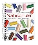  Nähschule: Grundlagen und Techniken