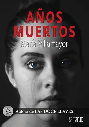 Años muertos (Colección Narrativa)
