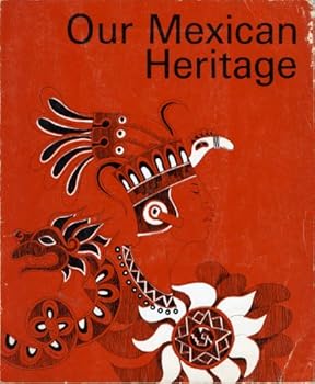 Paperback Our Mexican Heritage Book