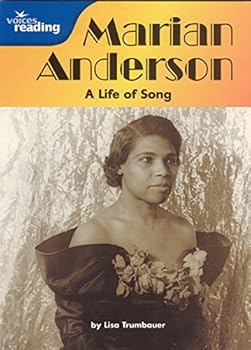 Marian Anderson: A Life of Song