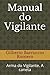 Produktbild Manual do Vigilante: Arma do Vigilante. A caneta