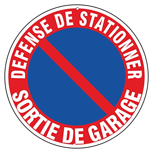 DEFENSE DE STATIONNER SORTIE DE GARAGE | Panneaux signalétiques ronds en aluminium rigide d’une épaisseur de 3 mm, micro-perforés, extérieur/intérieur...