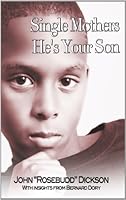 Single Mothers, He's Your Son 0970842643 Book Cover