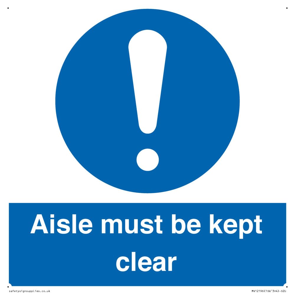 Aisle Must Be Kept Clear Sign - 200x200mm - S20