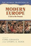The Human Tradition in Modern Europe, 1750 to the Present (The Human Tradition around the World series)