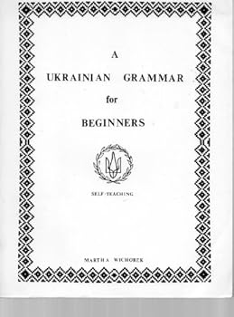 Unknown Binding A Ukrainian grammar for beginners: Self-teaching Book